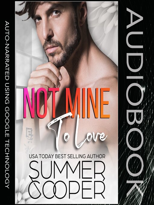 Title details for Not Mine to Love by Summer Cooper - Available